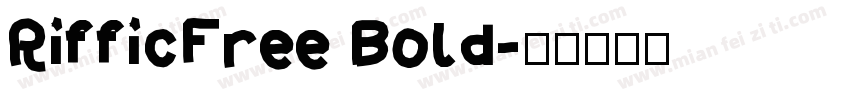 RifficFree Bold字体转换